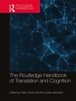 cover image of The Routledge Handbook of Translation and Cognition